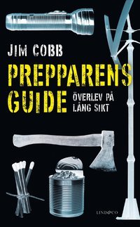 Prepparens guide - Överlev på lång sikt - Mylar.se