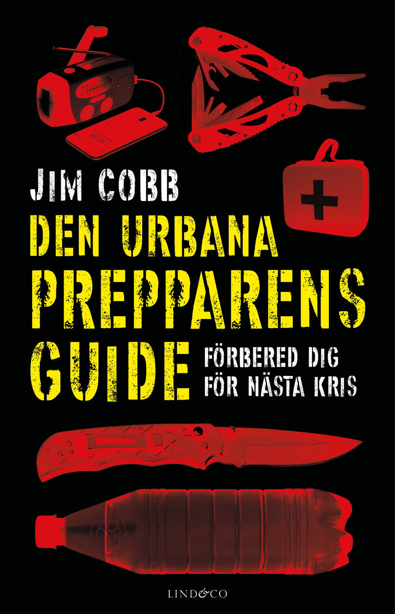Den urbana prepparens guide : förbered dig för nästa kris av Jim Cobb