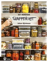 The Nordic pantry - Drying, lactic acidification, fermentation & pickling