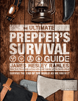 Ultimate Prepper's Survival Guide - Survive the End of the World as We Know it - Mylar.se